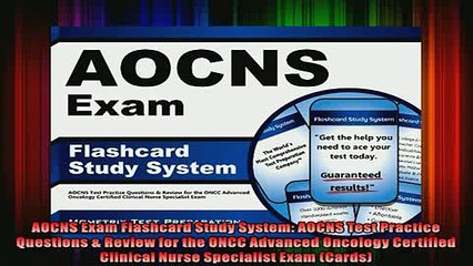 READ book  AOCNS Exam Flashcard Study System AOCNS Test Practice Questions  Review for the ONCC Full Free