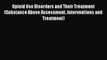 [Read book] Opioid Use Disorders and Their Treatment (Substance Abuse Assessment Interventions