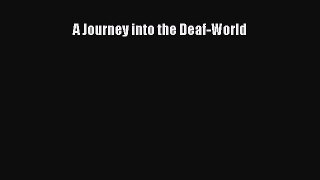 Read A Journey into the Deaf-World Ebook Free