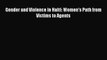 Read Gender and Violence in Haiti: Women’s Path from Victims to Agents Ebook Free