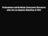 Read Performance and Activism: Grassroots Discourse after the Los Angeles Rebellion of 1992