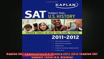 READ book  Kaplan SAT Subject Test US History 20112012 Kaplan SAT Subject Tests US History Full Free