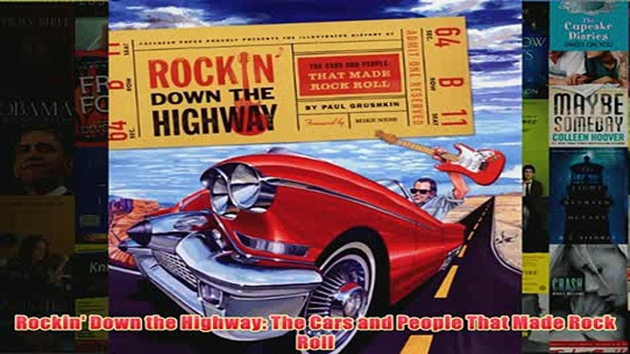 Free   Rockin Down the Highway The Cars and People That Made Rock Roll Read Download