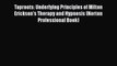 Book Taproots: Underlying Principles of Milton Erickson's Therapy and Hypnosis (Norton Professional