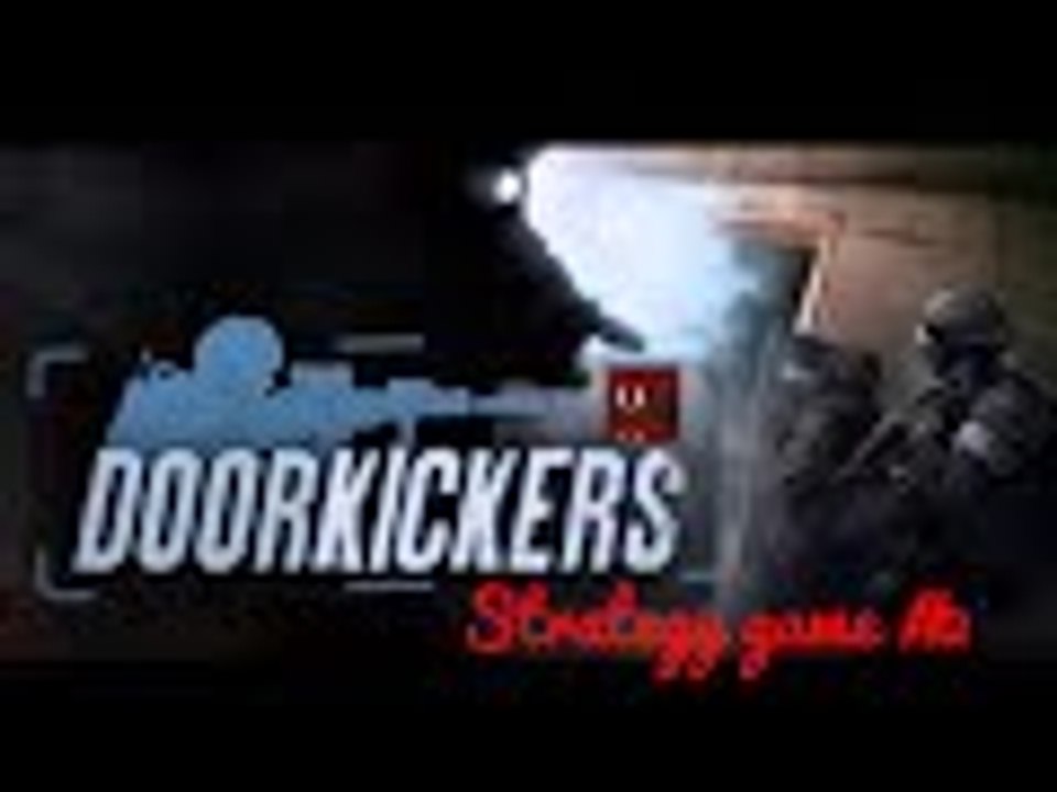 doorckickers strategy game #2