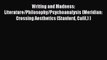 Ebook Writing and Madness: Literature/Philosophy/Psychoanalysis (Meridian: Crossing Aesthetics