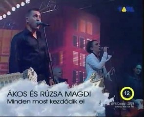 Rúzsa Magdolna & Ákos - Minden most kezdődik el SUB: GB