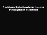 [Read book] Principles and Applications of ozone therapy - a practical guideline for physicians
