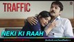 Neki Ki Raah - Traffic - Mithoon Feat Arijit Singh - Manoj Bajpayee, Kitu Gidwani & Jimmy Shergill, 2016