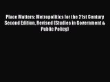 Read Place Matters: Metropolitics for the 21st Century Second Edition Revised (Studies in Government