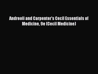 [Download PDF] Andreoli and Carpenter's Cecil Essentials of Medicine 9e (Cecil Medicine) Read