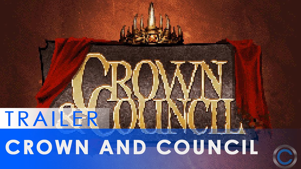 Crown and Council - Launch Trailer