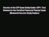 Read Secrets of the CFP Exam Study Guide: CFP® Test Review for the Certified Financial Planner