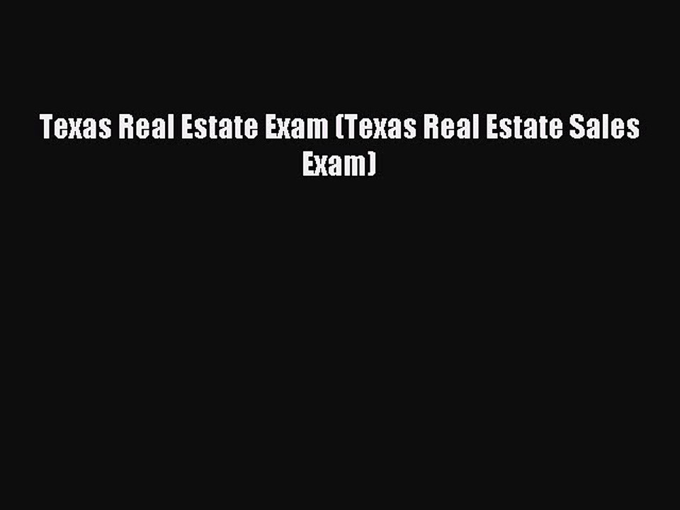 Read Texas Real Estate Exam (Texas Real Estate Sales Exam) Ebook Free