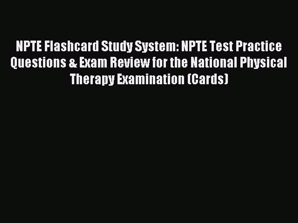 Read NPTE Flashcard Study System: NPTE Test Practice Questions & Exam Review for the National