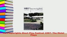 Download  Hb Playwrights Short Play Festival 1997 The Motel Plays  EBook