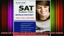 READ book  Kaplan SAT Subject Test World History  20102011 Edition Kaplan SAT Subject Tests World Full EBook