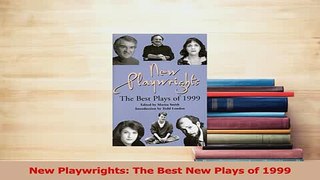 Download  New Playwrights The Best New Plays of 1999  Read Online