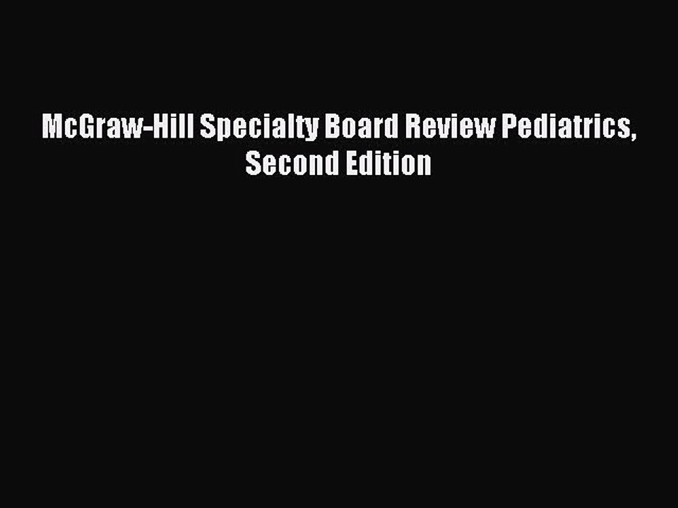 Download McGraw-Hill Specialty Board Review Pediatrics Second Edition Ebook Free