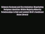 Book Between Harmony and Discrimination: Negotiating Religious Identities Within Majority-Minority