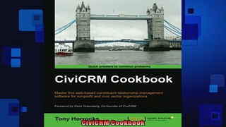 FREE DOWNLOAD  CiviCRM Cookbook READ ONLINE