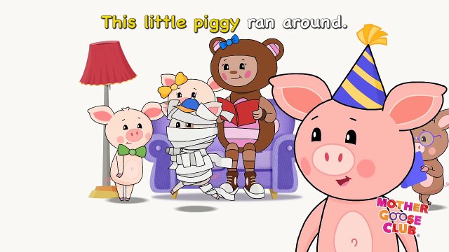 This Little Piggy Mother Goose Club Rhymes for Kids
