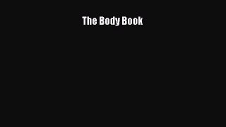 [Read Book] The Body Book  EBook