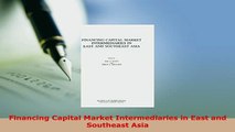 Download  Financing Capital Market Intermediaries in East and Southeast Asia  EBook