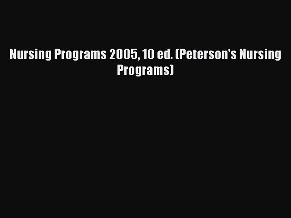 Read Nursing Programs 2005 10 ed. (Peterson's Nursing Programs) Ebook Online