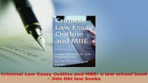 Download  Criminal Law Essay Outline and MBE e law school book  Jide Obi law books  Read Online
