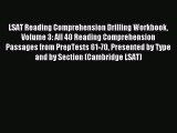 Read LSAT Reading Comprehension Drilling Workbook Volume 3: All 40 Reading Comprehension Passages