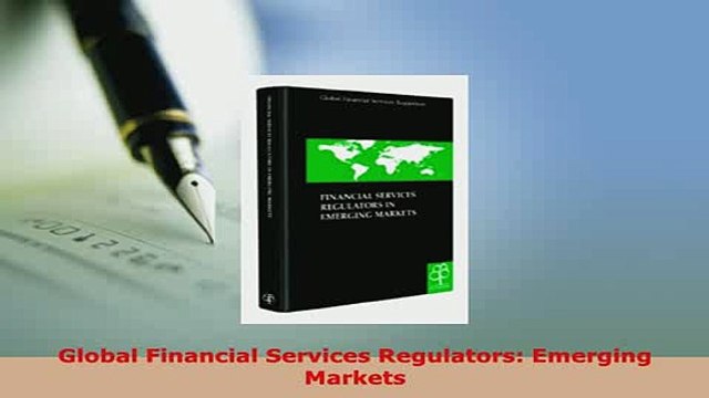 Download Global Financial Services Regulators Emerging Markets Read Online