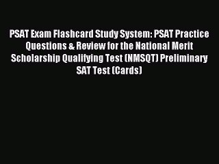 Read PSAT Exam Flashcard Study System: PSAT Practice Questions & Review for the National Merit