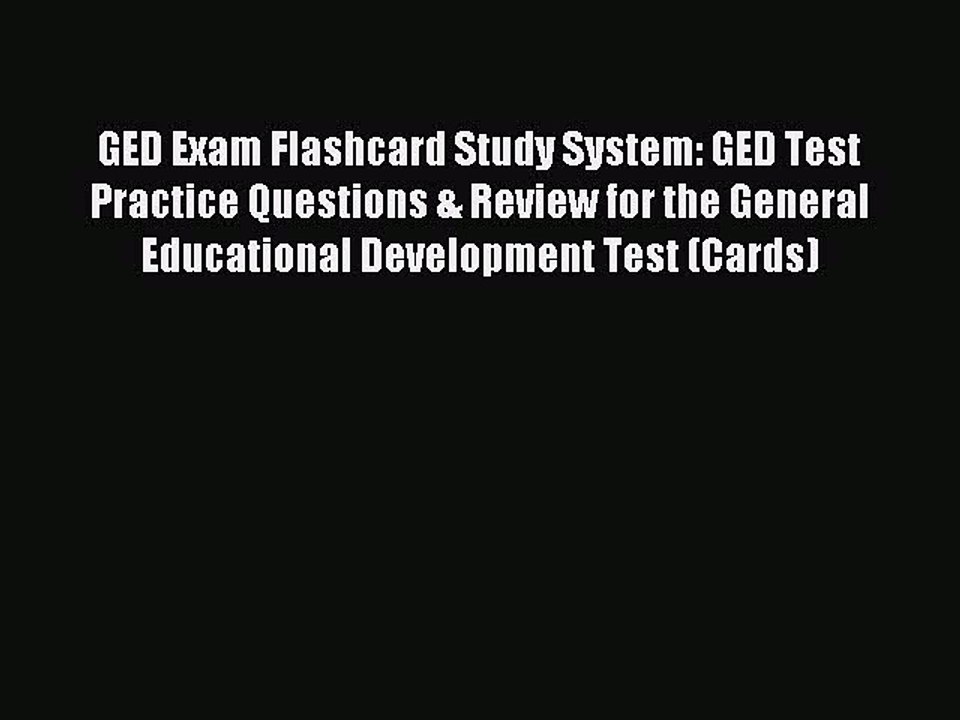 Read GED Exam Flashcard Study System: GED Test Practice Questions & Review for the General