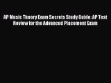 Read AP Music Theory Exam Secrets Study Guide: AP Test Review for the Advanced Placement Exam