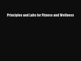 [Read Book] Principles and Labs for Fitness and Wellness  EBook