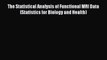 [Read Book] The Statistical Analysis of Functional MRI Data (Statistics for Biology and Health)