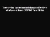 [Read Book] The Carolina Curriculum for Infants and Toddlers with Special Needs (CCITSN) Third