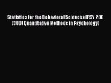 [Read Book] Statistics for the Behavioral Sciences (PSY 200 (300) Quantitative Methods in Psychology)