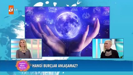 Hangi burçlar anlaşamaz? - Sağlıklı Mutlu Huzurlu 97. Bölüm - atv