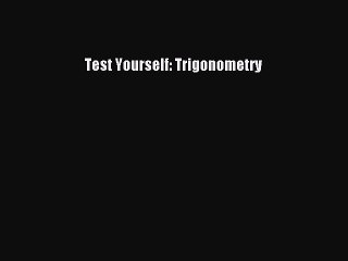 Read Test Yourself: Trigonometry Ebook Free