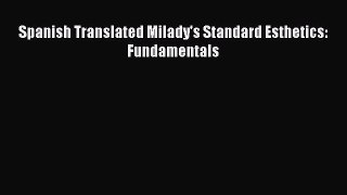 [Read Book] Spanish Translated Milady's Standard Esthetics: Fundamentals  EBook