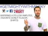 Alex Minsky on inspiring a fellow amputee, favorite donut flavor, & Shirts | Get Mighty With M