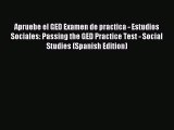 Read Apruebe el GED Examen de practica - Estudios Sociales: Passing the GED Practice Test -