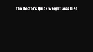 [Read Book] The Doctor's Quick Weight Loss Diet  Read Online