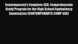 Read Contemporary's Complete GED: Comprehensive Study Program for the High School Equivalency