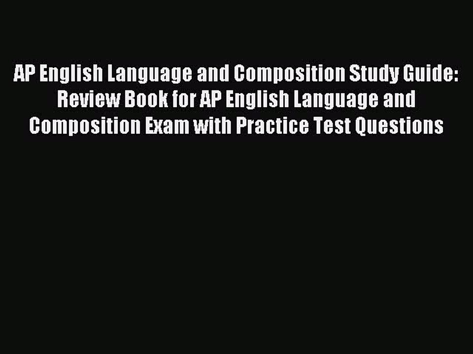 Read AP English Language and Composition Study Guide: Review Book for AP English Language and
