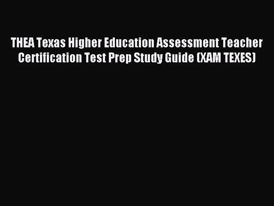 Download THEA Texas Higher Education Assessment Teacher Certification Test Prep Study Guide