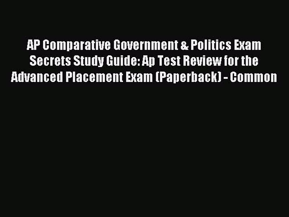 Read AP Comparative Government & Politics Exam Secrets Study Guide: Ap Test Review for the