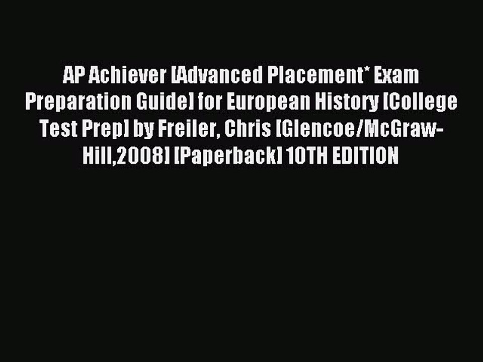 Download AP Achiever [Advanced Placement* Exam Preparation Guide] for European History [College